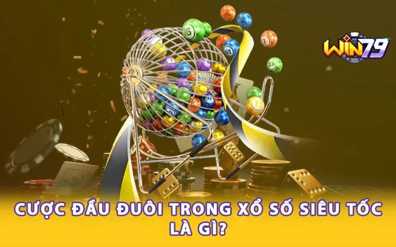 cuoc-dau-duoi-trong-xo-so-sieu-toc-la-gi