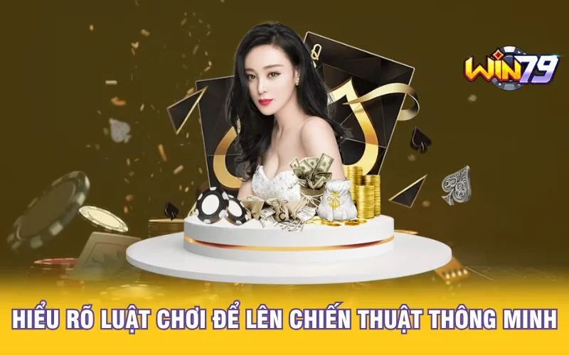 hieu-ro-luat-choi-de-len-chien-thuat-thong-minh