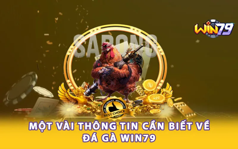 mot-vai-thong-tin-can-biet-ve-da-ga-win79