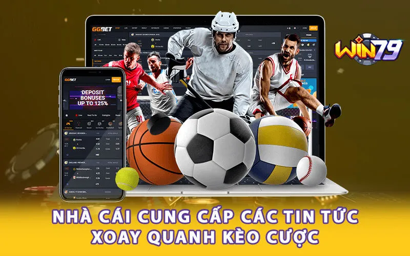 nha-cai-cung-cap-cac-tin-tuc-xoay-quanh-keo-cuoc