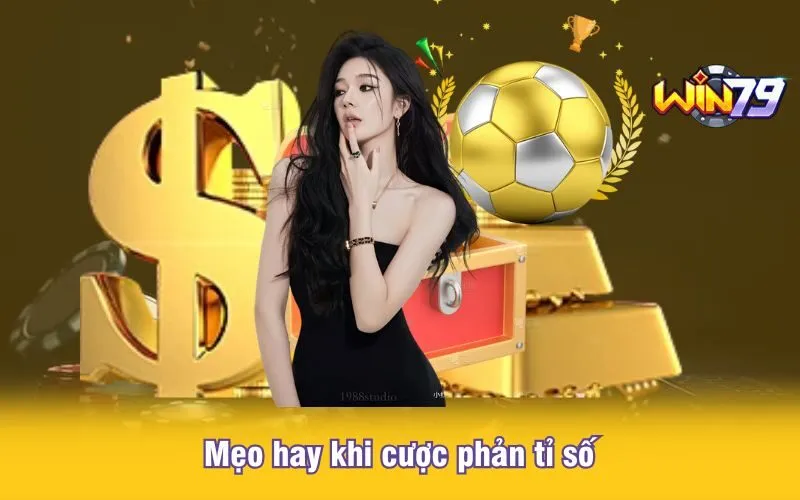 3-meo-hay-khi-cuoc-phan-ti-so